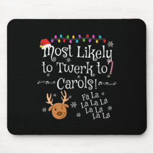 Tapis De Souris Plus susceptible de twerker sur les chants de Noël
