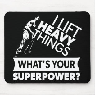 Tapis De Souris Poids Lifting - Lift Heavy Things - Super Power