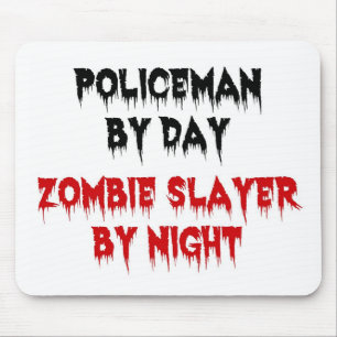 Tapis De Souris Policier par Jour Zombie Slayer par Nuit