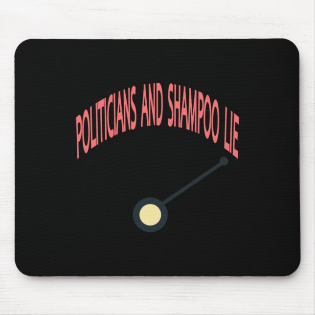 Tapis De Souris Politiciens Et Shampooing Mensongent (Devant)