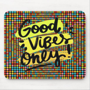 Tapis de souris Pop Art « Good Vibes Only »