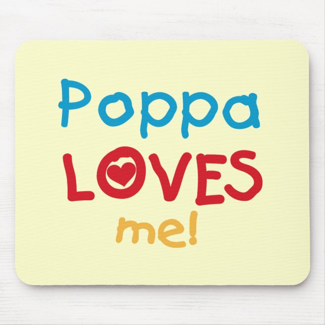Tapis De Souris Poppa m'aime T-shirts et cadeaux (Devant)