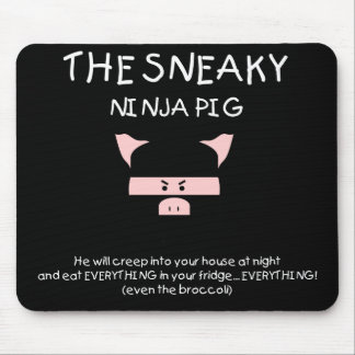 Tapis De Souris Porc sournois de Ninja