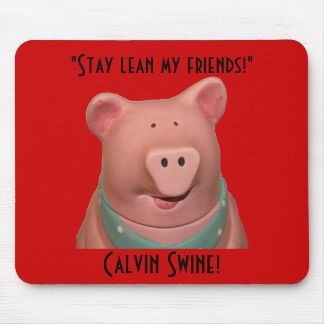 Tapis De Souris Porcs Mousepad de Calvin ! (Devant)