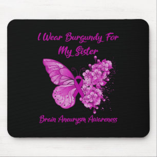 Tapis De Souris Portez La Bourgogne Pour Ma Soeur Aneurysme Cervea