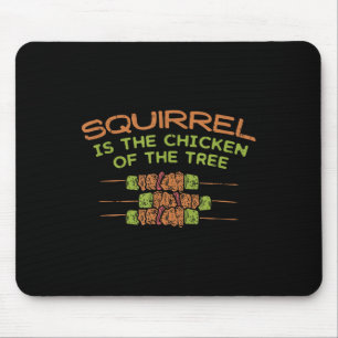 Tapis De Souris Poulet De L'Arbre, Drôle Chasseur D'Écureuil Bbq G