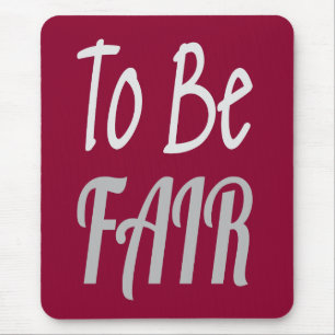 Tapis De Souris Pour être juste Lettre Kenny