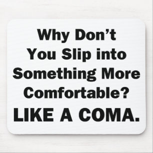 Tapis De Souris Pourquoi ne pas glisser dans quelque chose de plus