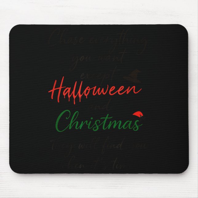 Tapis De Souris Poursuivez tout ce que vous voulez sauf Halloween  (Devant)