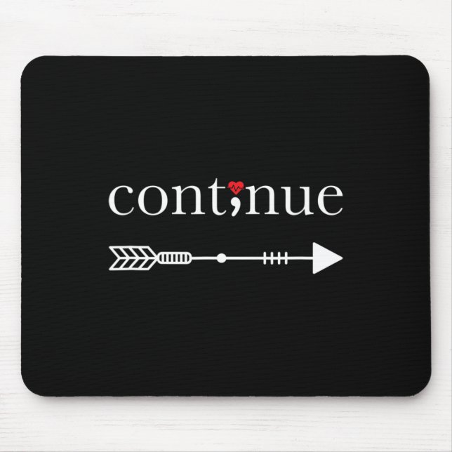 Tapis De Souris Poursuivre le projet de sensibilisation au suicide (Devant)