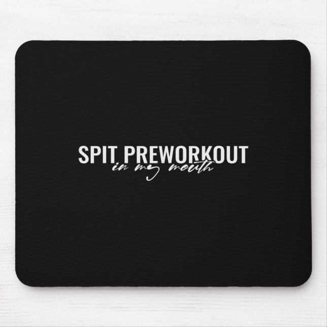 Tapis De Souris Pré-Exercice Dans Ma Bouche Amusante Gymnase Sarca (Devant)