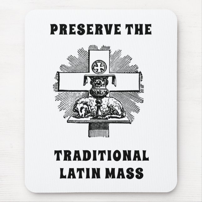 TAPIS DE SOURIS PRÉSERVER LA MASSE TRADITIONNELLE LATINE CATHOLIQU (Devant)