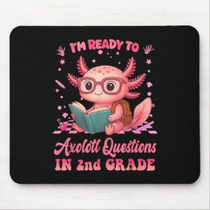 Tapis De Souris Prêt À La 2E Année Axolotl Premier Jour De L'École