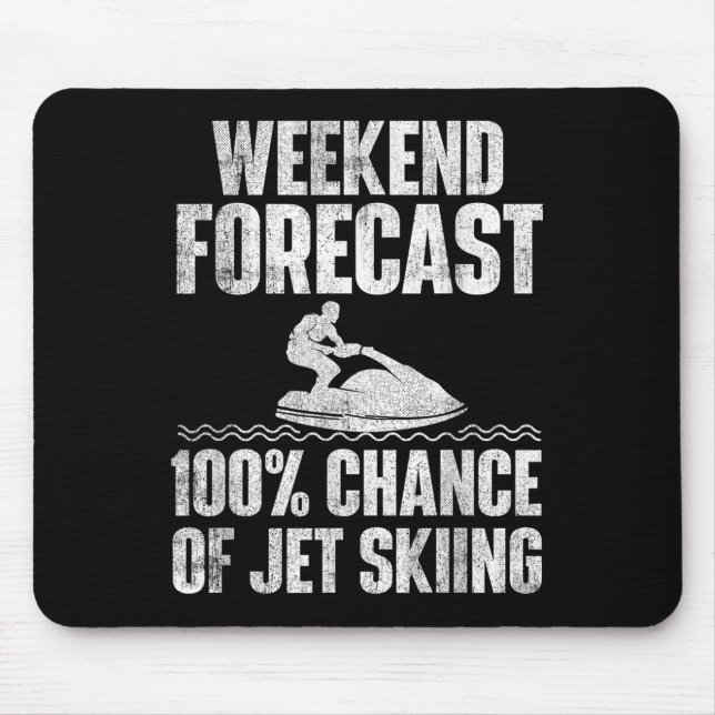 Tapis De Souris Prévisions de week-end pour le Jet Ski - Vacances  (Devant)