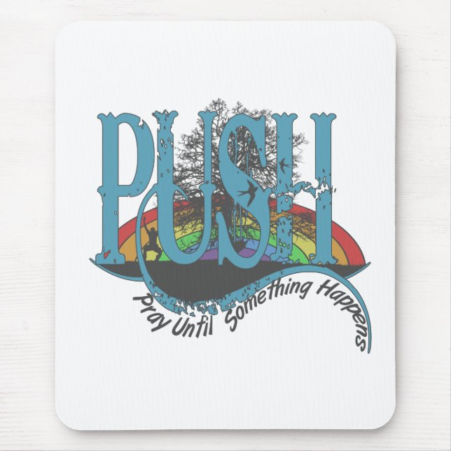 Tapis De Souris Priez Jusqu'À Ce Que Quelque Chose Arrive (Devant)