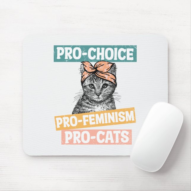 Tapis De Souris Pro-Choice, Pro-Féminisme, Pro-Cat | AMOUREUX DES  (Avec souris)