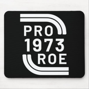 Tapis De Souris Pro Roe Droits de reproduction pro choice roe vs w