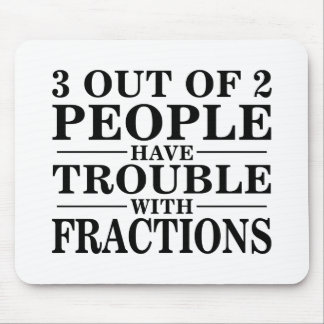 Tapis De Souris Problème avec des fractions