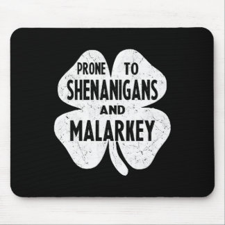 Tapis De Souris Prone à la farce et au bêtises Drôle St Patrick