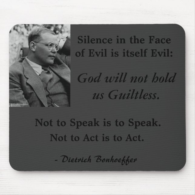 Tapis De Souris Protection-Bonhoeffer-SilenceintheFaceofEvil grise (Devant)