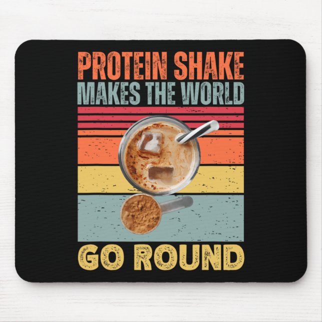 Tapis De Souris Protein Shake Fait Partir Le Monde Entier Drôle Gy (Devant)