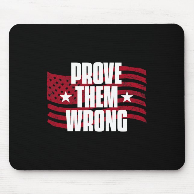 Tapis De Souris Prouvez-Les Mal Inspirationnel Dire Motivationnel (Devant)