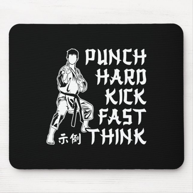 Tapis De Souris Punch Hard Kick Fast Think Karate Martial Arts (Devant)