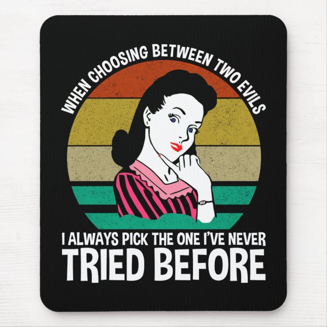 Tapis De Souris Quand Choisir Entre Deux Maux (Devant)