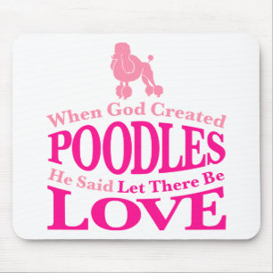 Tapis De Souris Quand Dieu a créé des caniches