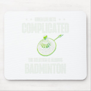 Tapis De Souris Quand La Vie Se Complique, La Solution Est Toujour