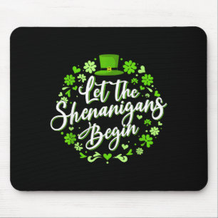 Tapis De Souris Que les bêtises commencent la saint-patrick