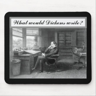 Tapis De Souris Qu'écrirait Dickens