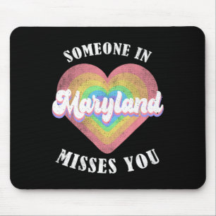 Tapis De Souris Quelqu'Un Au Maryland Vous Manque