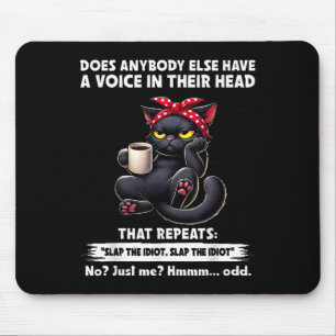 Tapis De Souris Quelqu'Un D'Autre A-T-Il Une Voix Dans La Tête Qui