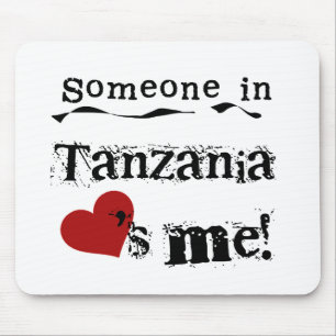 Tapis De Souris Quelqu'un en Tanzanie m'aime