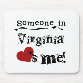 Tapis De Souris Quelqu'un en Virginie m'aime
