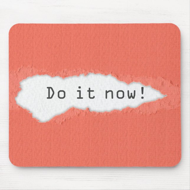 Tapis De Souris Quirky Do It Now Motivational Citation (Devant)