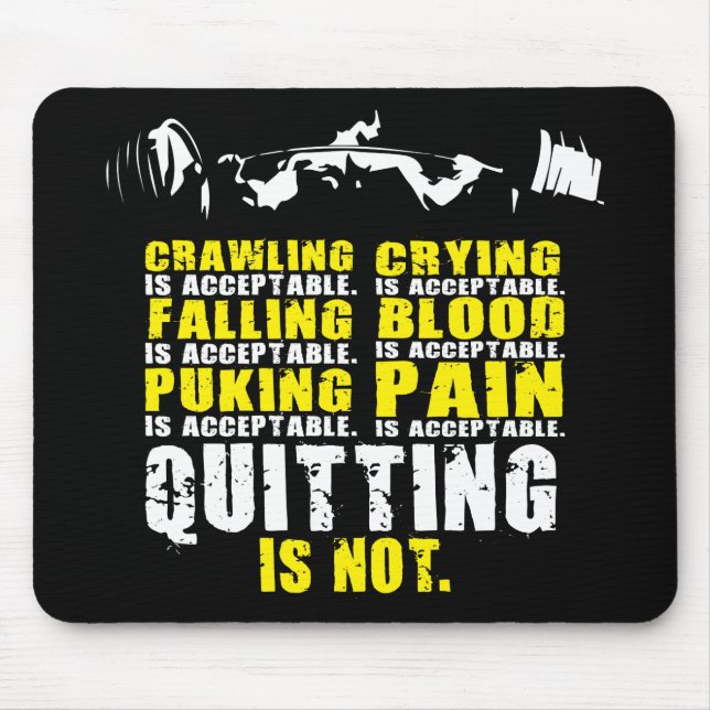 Tapis De Souris Quitter n'est pas acceptable - Motivation de l'ent (Devant)