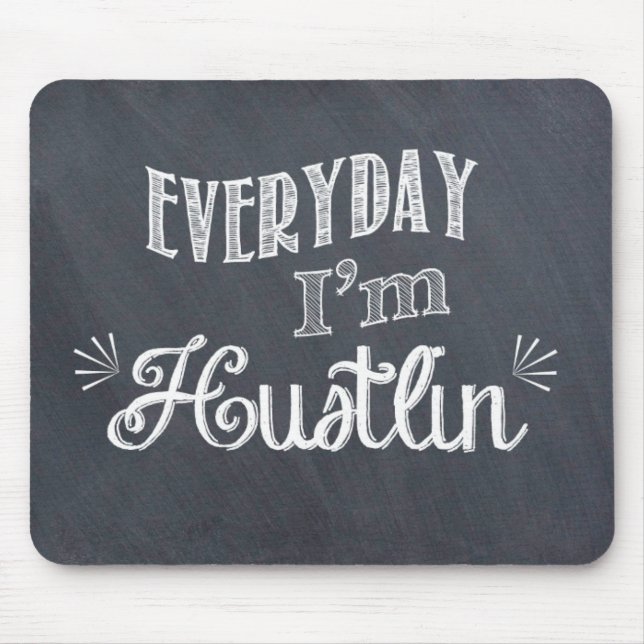 Tapis De Souris Quotidien je suis tableau Mousepad de Hustlin (Devant)