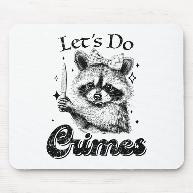 Tapis De Souris Raccoon Trash Funny Racoon Faisons des crimes mign (Devant)