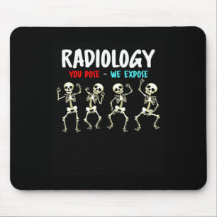 Tapis De Souris Radiologie Vous Posez Nous Exposons Danser Skeleto