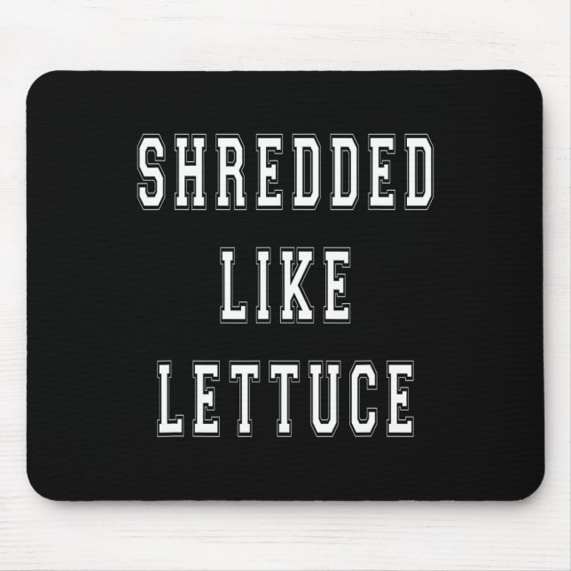 Tapis De Souris Rasé comme la laitue Bodybuilding Tee - shirt amus (Devant)