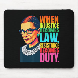 Tapis De Souris Rbg Quand L'Injustice Devient La Résistance À La L