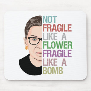 Tapis De Souris RBG Ruth Bader Ginsburg Fragile comme une fleur