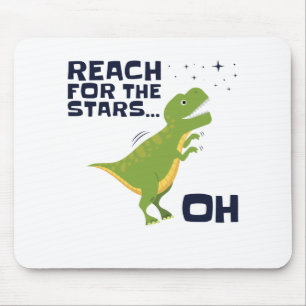 Tapis De Souris Reach for the Stars Funny T-Rex Bras courtes