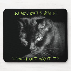 Tapis De Souris Règle de chats noirs. Voulez combattre à son suj