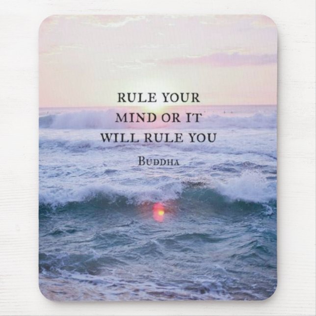 Tapis De Souris "Réglez Votre Esprit Ou Il Vous Réglera" - Bouddha (Devant)