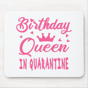 Tapis De Souris Reine d'anniversaire en quarantaine