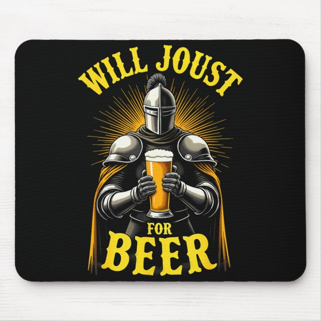 Tapis De Souris Renaissance Medieval Knight Will Joust For Beer  (Devant)