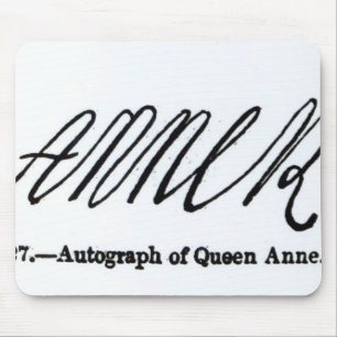 Tapis De Souris Reproduction de la signature de la Reine Anne